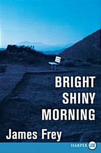 [중고] Bright Shiny Morning (Paperback, Large Print)