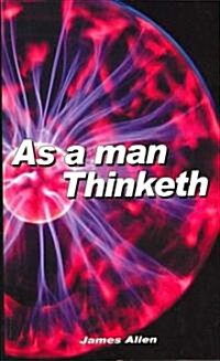 As a Man Thinketh (Paperback)