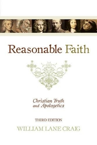 Reasonable Faith: Christian Truth and Apologetics (3rd Edition) (Paperback, 3, Revised)