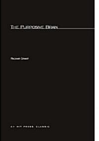 The Purposive Brain (Paperback)