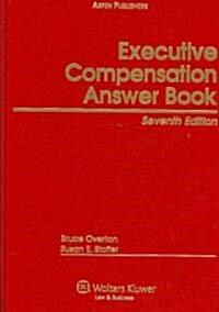 Executive Compensation Answer Book (Hardcover, 7th)