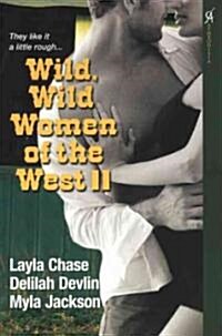 Wild, Wild Women of the West II (Paperback)