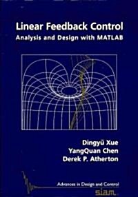 Linear Feedback Control: Analysis and Design with MATLAB (Paperback)