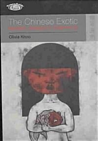 The Chinese Exotic: Modern Diasporic Femininity (Paperback)