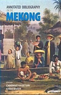 Annotated Bibliography on the Mekong (Paperback)