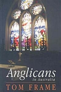 Anglicans in Australia (Paperback)