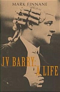 Jv Barry: A Life (Paperback)