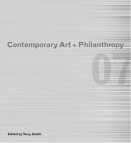 Contemporary Art + Philanthropy (Hardcover)
