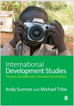 International Development Studies: Theories and Methods in Research and Practice (Paperback)