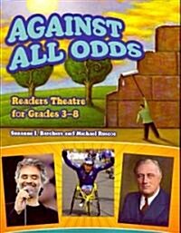 Against All Odds: Readers Theatre for Grades 3-8 (Paperback)