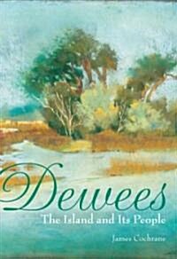 Dewees:: The Island and Its People (Paperback)
