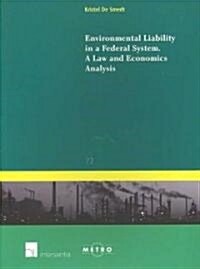 Environmental Liability in a Federal System, 72: A Law and Economics Analysis (Paperback)