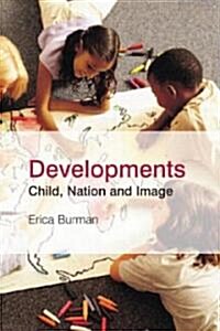 Developments : Child, Image, Nation (Paperback)