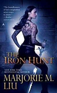 The Iron Hunt (Mass Market Paperback)