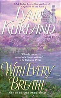 With Every Breath (Mass Market Paperback)