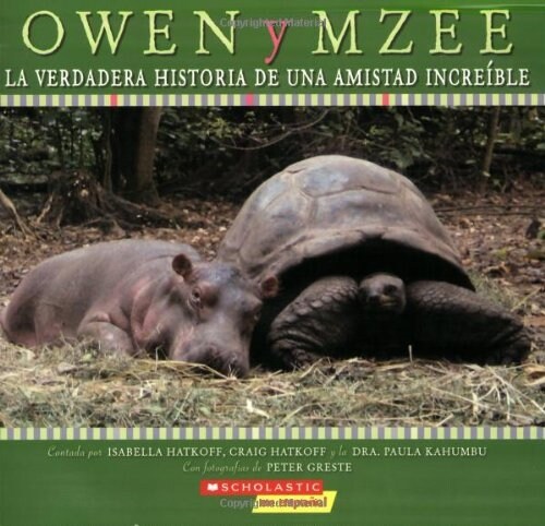 Owen y Mzee: La Verdadera Historia de Una Amistad Increible (Paperback)