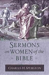 Sermons on Women of the Bible (Hardcover, Supersaver)