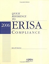 Quick Reference to ERISA Compliance 2006 (Paperback)