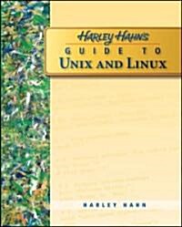 Harley Hahns Guide to Unix and Linux (Paperback)