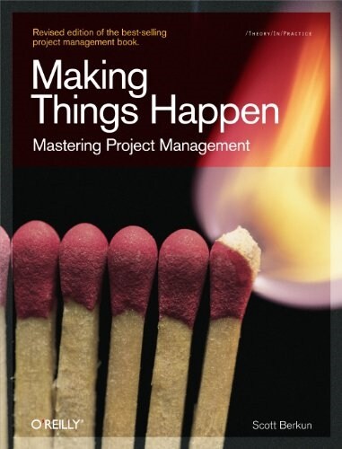 Making Things Happen: Mastering Project Management (Paperback, Revised)