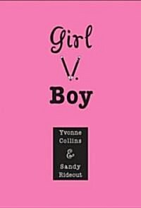 Girl v. Boy (School & Library)