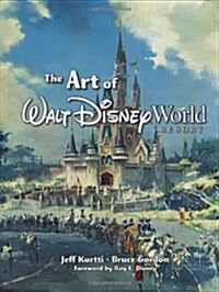 The Art of Walt Disney World (Hardcover, Custom)