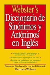 Websters Diccionario de Sinonimos y Antonimos En Ingles (Paperback)