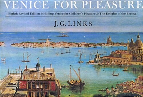 Venice for Pleasure (Hardcover, 8, Revised, Limite)