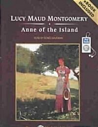 Anne of the Island [With eBook] (MP3 CD, MP3 - CD)