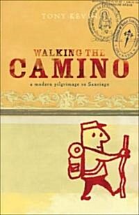 Walking the Camino (Paperback)