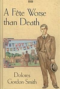 A Fete Worse Than Death (Hardcover)