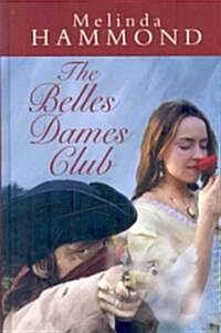 The Belles Dames Club (Hardcover)