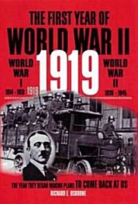 First Year of World War II, 1919 (Paperback)