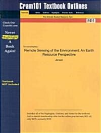 Studyguide for Remote Sensing of the Environment: An Earth Resource Perspective by Jensen, ISBN 9780134897332 (Paperback)