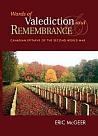 Words of Valediction and Remembrance: Canadian Epitaphs of the Second World War (Hardcover)