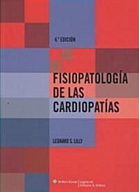 Fisiopatologia de las Cardiopatias (Paperback, 4th)