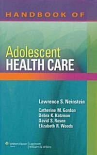 Handbook of Adolescent Health Care (Paperback, 1st)