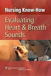 Evaluating Heart & Breath Sounds (Paperback, CD-ROM, 1st)