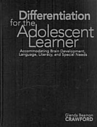 Differentiation for the Adolescent Learner (Hardcover)