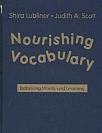 Nourishing Vocabulary: Balancing Words and Learning (Hardcover)