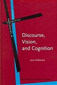 Discourse, Vision, and Cognition (Hardcover)