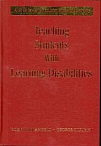 Teaching Students with Learning Disabilities: A Step-By-Step Guide for Educators (Hardcover)