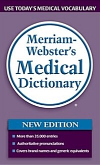 Merriam-Websters Medical Dictionary ()