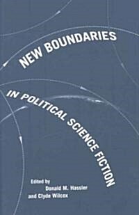New Boundaries in Political Science Fiction (Hardcover)