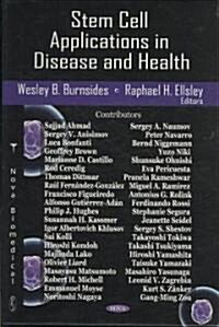 Stem Cell Applications in Disease and Health (Hardcover, UK)