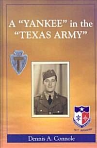 A Yankee in the Texas Army (Hardcover)