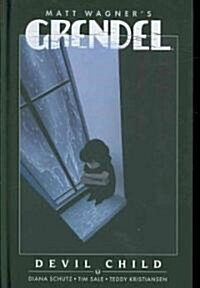 Grendel: Devil Child (Hardcover)