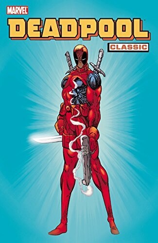 Deadpool Classic - Volume 1 (Paperback)