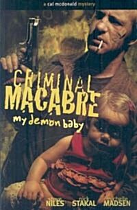 Criminal Macabre: My Demon Baby: A Cal McDonald Mystery (Paperback)