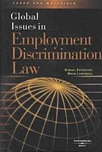 Global Issues in Employment Discrimination Law (Paperback, 1st)